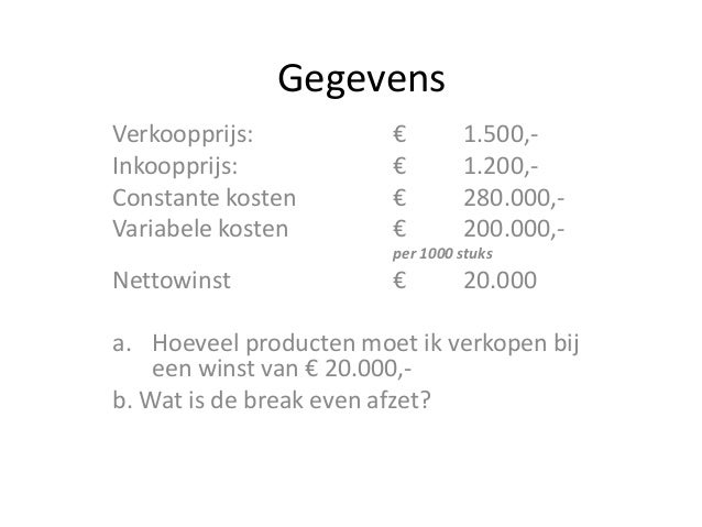 Break even afzet - Wat Is Break Even Afzet