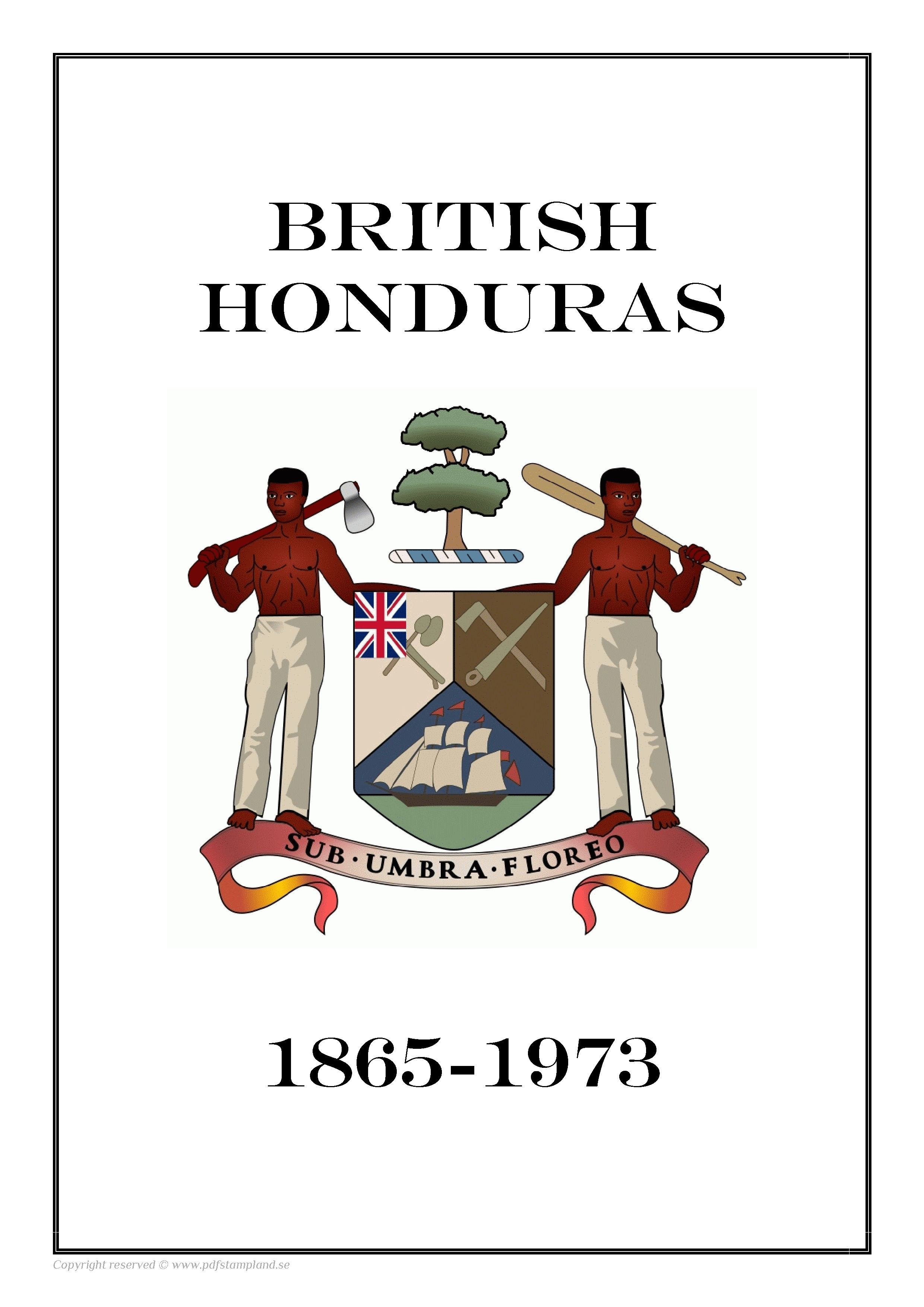 British Honduras 1865-1973 - Dit Centraal Amerikaanse Land Heette Tot 1973 Brits Honduras