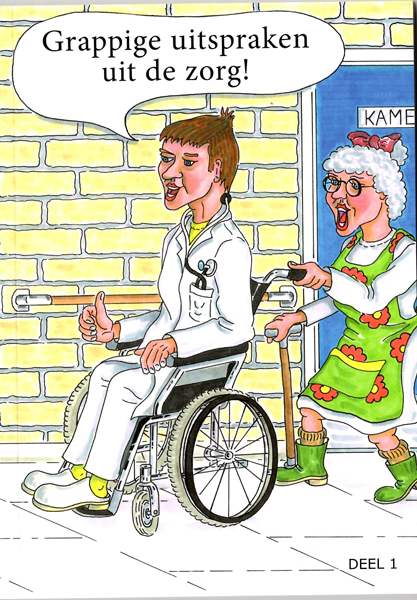 Grappige Uitspraken Uit De Zorg