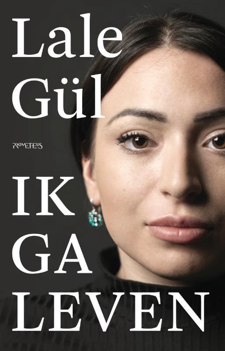 Bunt Blogt: Ik ga leven (Lale Gül) - Ik Ga Leven Lale Gul