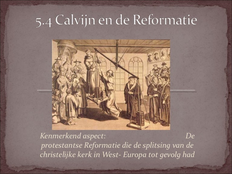 calvijn en de reformatie - Dag Van De Reformatie