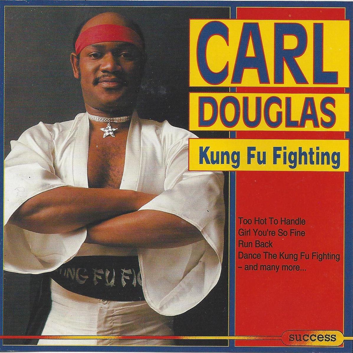 Carl Douglas Kung Fu Fighting