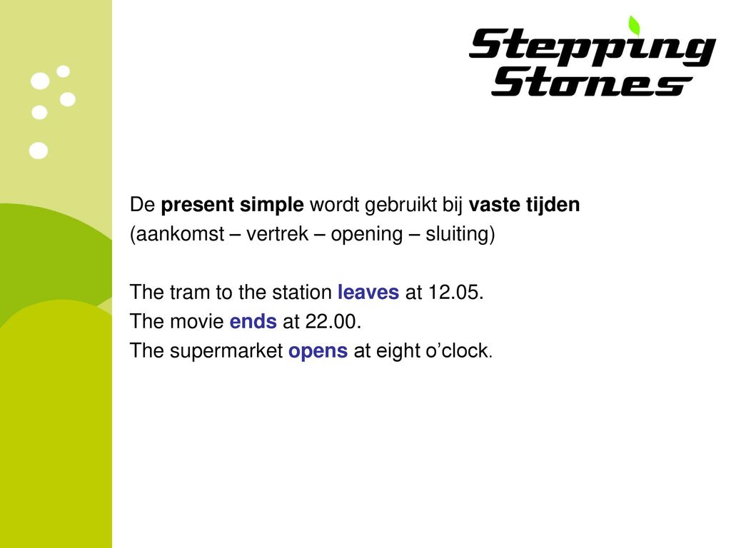 Chapter 5 Hit the road Grammar Stepping Stones 2 kgt. - ppt download - Hoe Maak Je De Present Simple