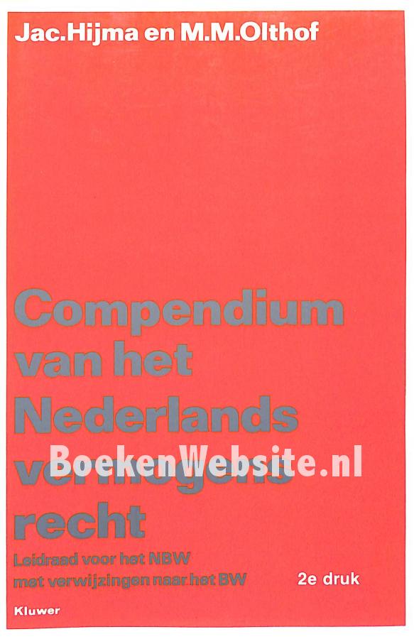 Compendium van het Nederlands vermogensrecht, Hijma Jac. - Olthof M.M - Compendium Van Het Nederlands Vermogensrecht