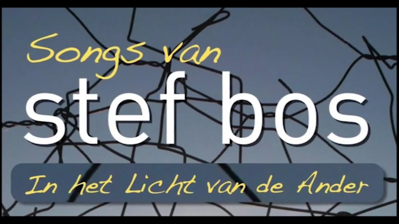 Liedjes Van Stef Bos