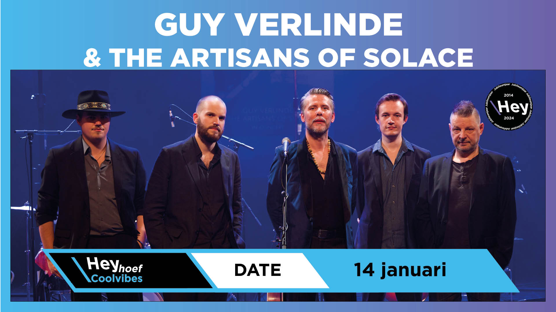 Concert Heyhoef-Coolvibes - Guy Verlinde & The Artisans of Solace 14 - Hoeveel Optellen Bij Temperatuur Onder Oksel