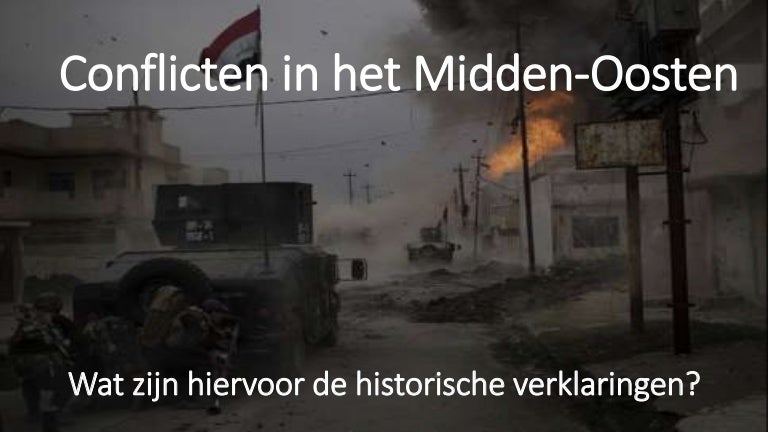 Conflicten in het Midden-Oosten les 1 - Conflicten In Het Midden Oosten