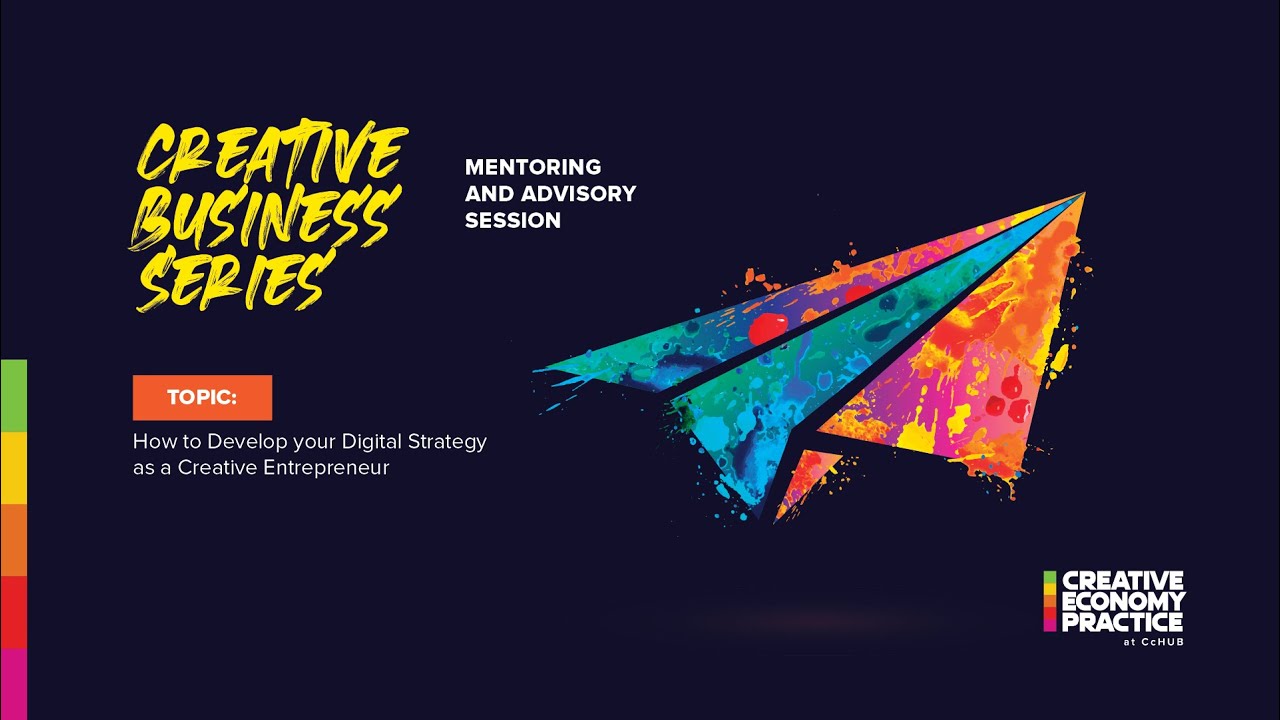 Creative Business Series - How to Develop Your Digital Strategy as a - Creative Business Wat Is Dat
