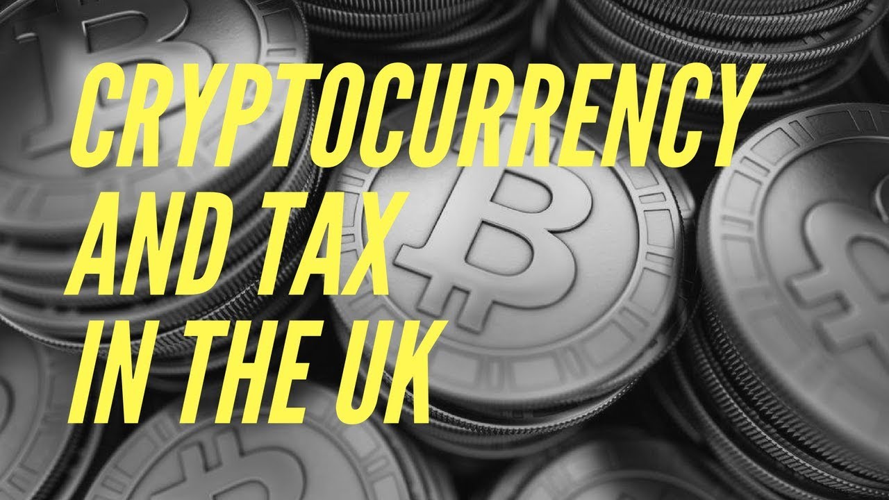 Cryptocurrency and Tax in the UK - YouTube - Hoe Te Beleggen In Cryptocurrency Uk