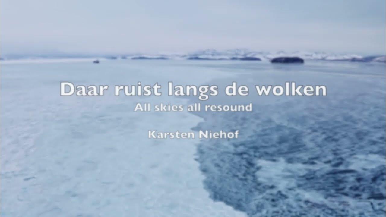 Daar ruist langs de wolken / The skies all resound | Piano - Tekst Daar Ruist Langs De Wolken
