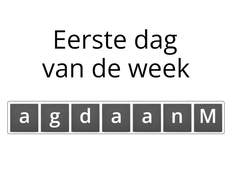 Dagen van de week - Anagram - Zondag Eerste Dag Van De Week