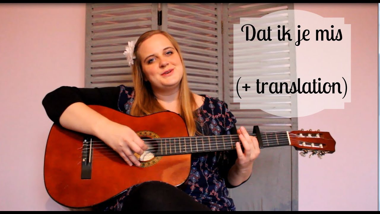 Dat Ik Je Mis (Maaike Ouboter Guitar Cover with English Translation - Songtekst Dat Ik Je Mis Maaike Ouboter