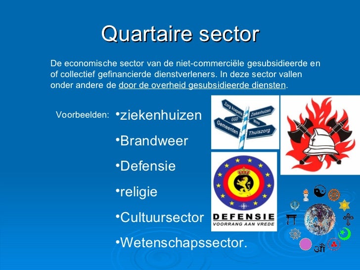 De 4 Sectoren In De Economie - Primaire Secundaire En Tertiaire Sector