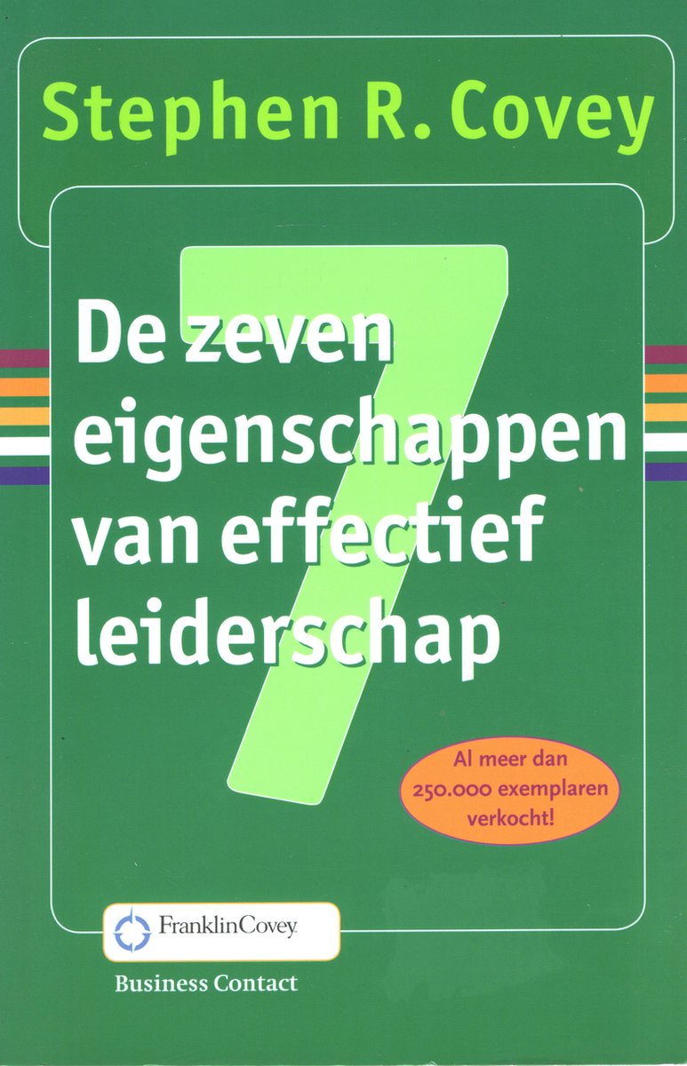 De 7 Eigenschappen Van Effectief Leiderschap