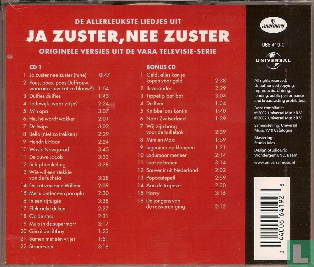 De allerleukste liedjes uit Ja zuster, nee zuster CD 066 419-2 (2002 - Liedjes Uit Ja Zuster Nee Zuster
