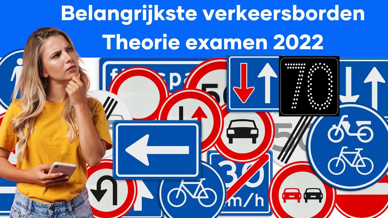 De Belangrijkste Verkeersborden Voor Het Theorie examen - YouTube - Vanaf Welke Leeftijd Theorie Auto