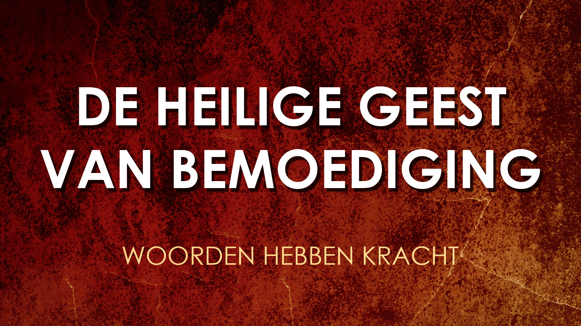 De Heilige Geest van bemoediging - Vrij Zijn - Wat Is Zondigen Tegen De Heilige Geest