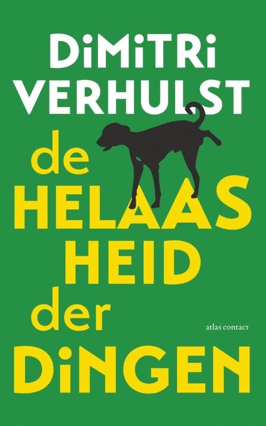 Dimitri Verhulst De Helaasheid Der Dingen