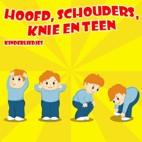 De Kinderliedjes Superstar - Hoofd, Schouders, Knie En Teen - Hoofd Schouders Knie En Teen