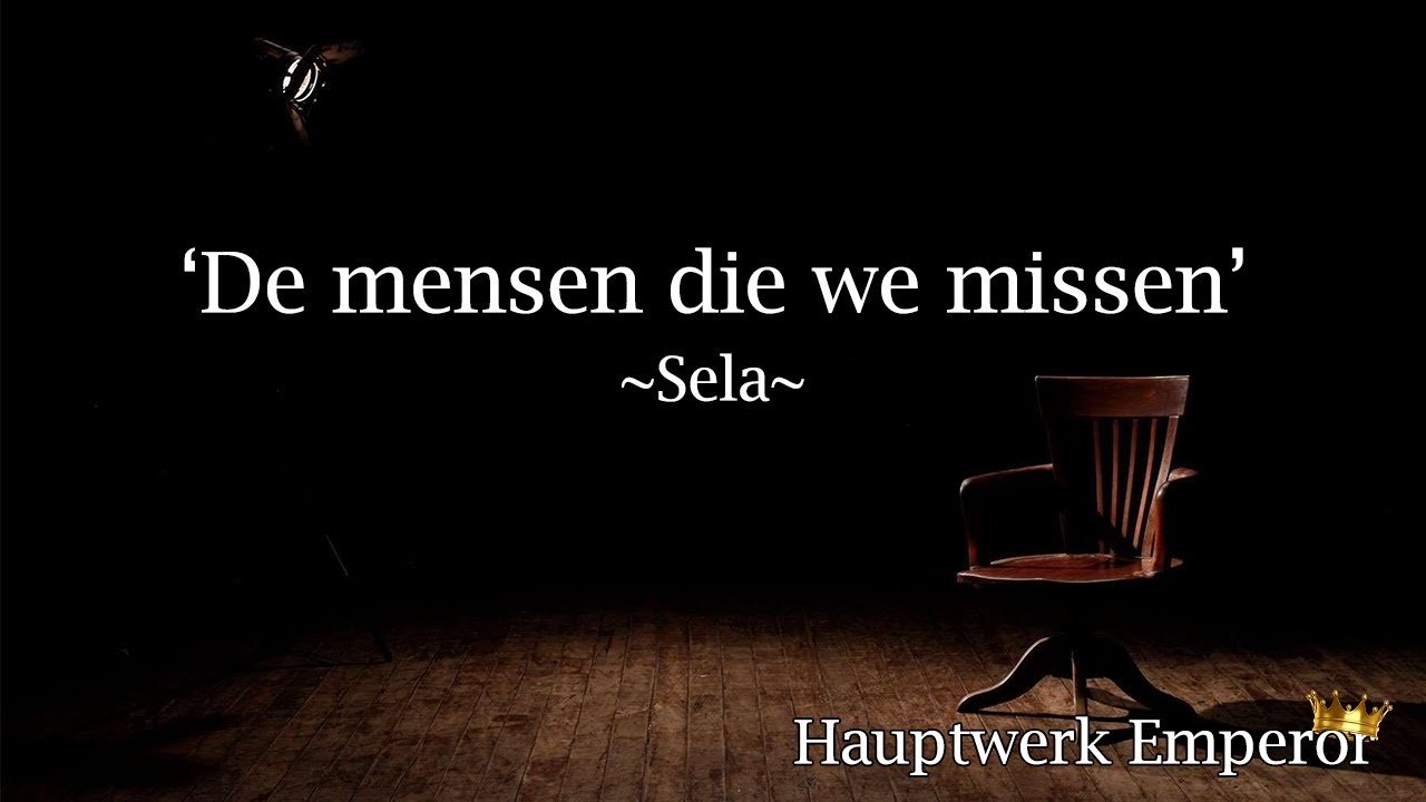 De mensen die we missen - Sela (Lyrics) -Orgelsolo Hauptwerk- Sampleset - De Mensen Die We Missen