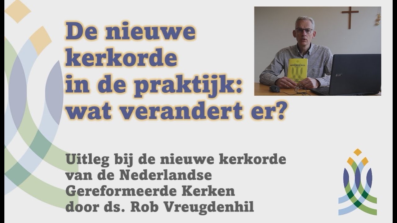 De nieuwe kerkorde NGK in de praktijk - wat verandert er? - YouTube - Gasthuiskerk - Christelijke Gereformeerde Kerken