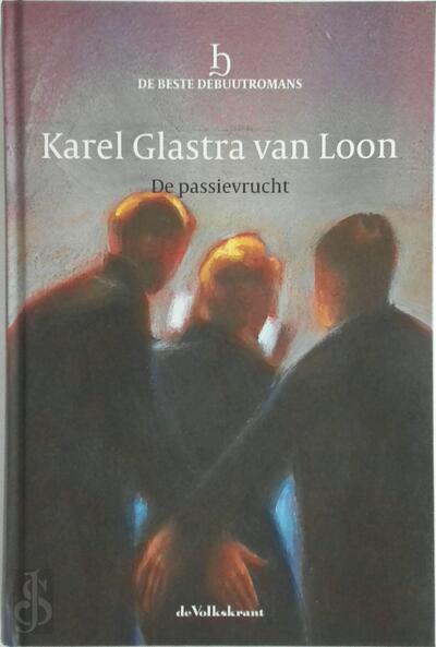 De passievrucht - Karel Glastra van Loon - (ISBN: 8710371001415) | De - Boeken Van Karel Glastra Van Loon