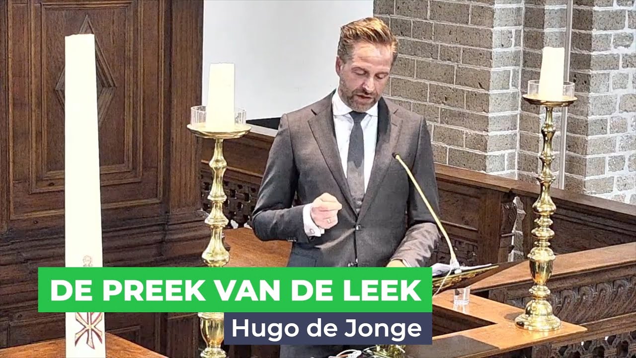 De preek van de leek - Hugo de Jonge - YouTube - De Preek Van De Leek