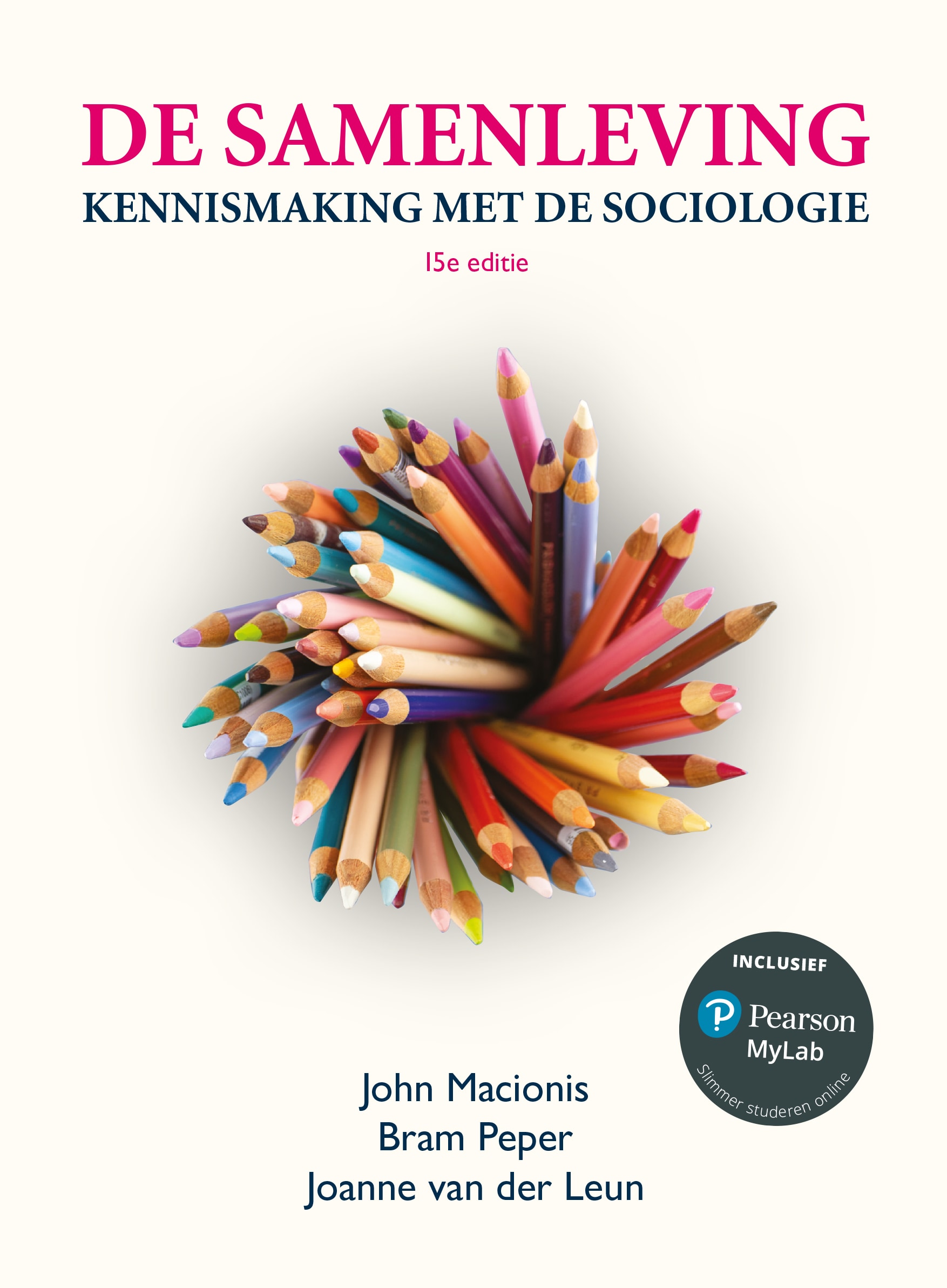 De samenleving, 15e editie met MyLab - Een Kennismaking Met De Oude Wereld
