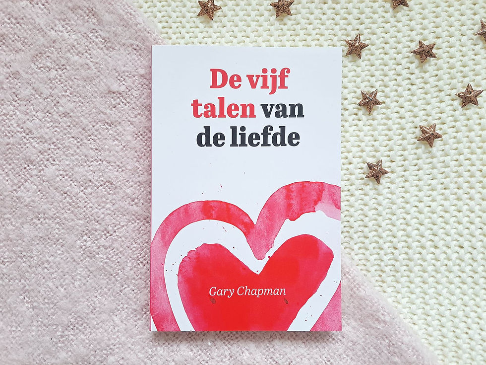 De vijf talen van de liefde – Gary Chapman - 5 Talen Van De Liefde