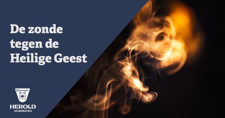 De zonde tegen de Heilige Geest | Herold-Mission - Zonde Tegen De Heilige Geest