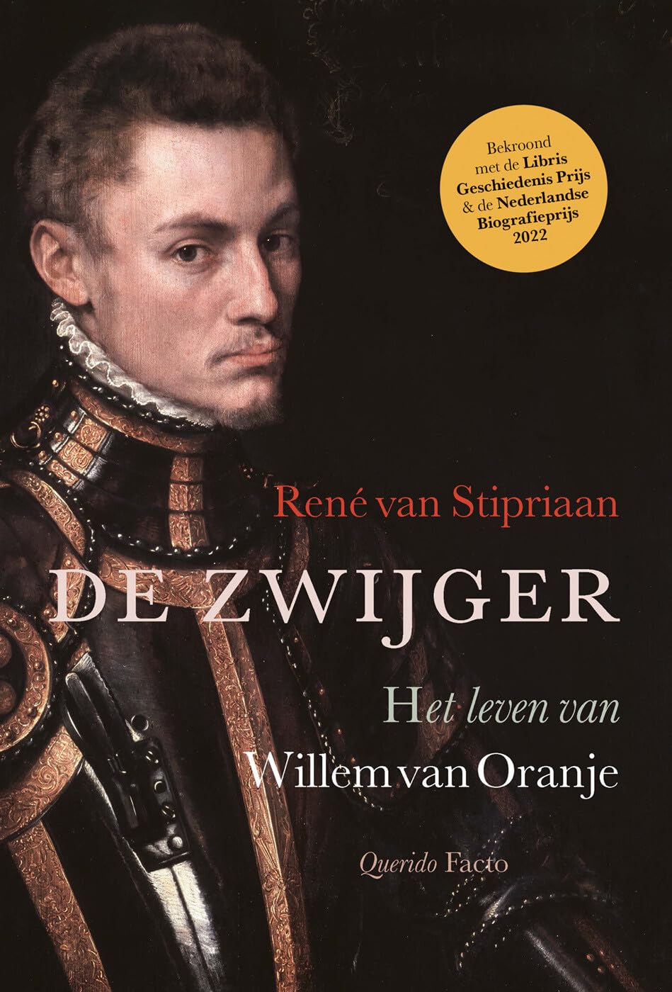 De Zwijger Het Leven Van Willem Van Oranje