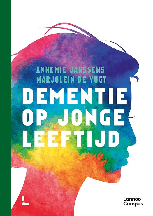 Dementie op jonge leeftijd | Annemie Janssens, Marjolein de Vugt - Hoe Heet Dementie Op Jonge Leeftijd