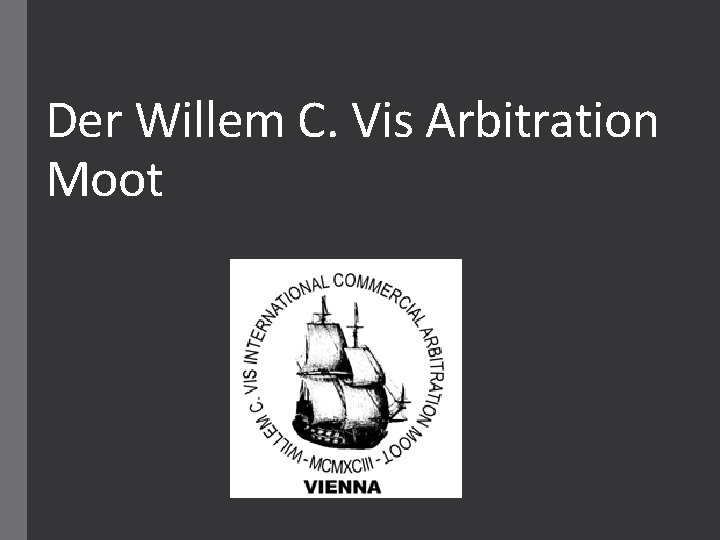 Willem C Vis Arbitration Moot