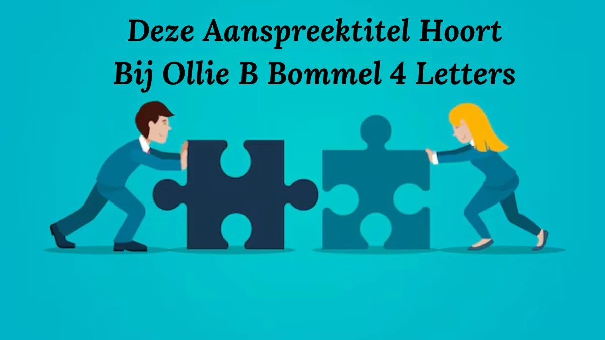 Deze Aanspreektitel Hoort Bij Ollie B Bommel