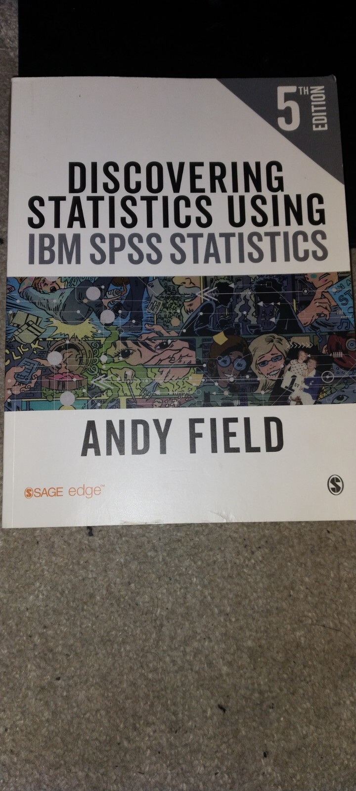 Discovering Statistics Using IBM SPSS Statistics 5th Edition book by - Field Discovering Statistics Using Ibm Spss Statistics