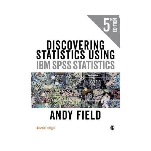 Discovering Statistics Using IBM SPSS Statistics by Andy Field - Discovering Statistics Using Ibm Spss Andy Field