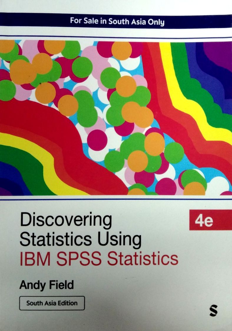 Discovering Statistics Using IBM SPSS Statistics - Heritage Publishers - Discovering Statistics Using Ibm Spss