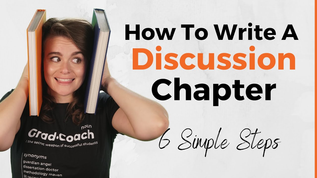 Dissertation Discussion Chapter: How To Write It In 6 Steps (With - How To Write Discussion In Thesis