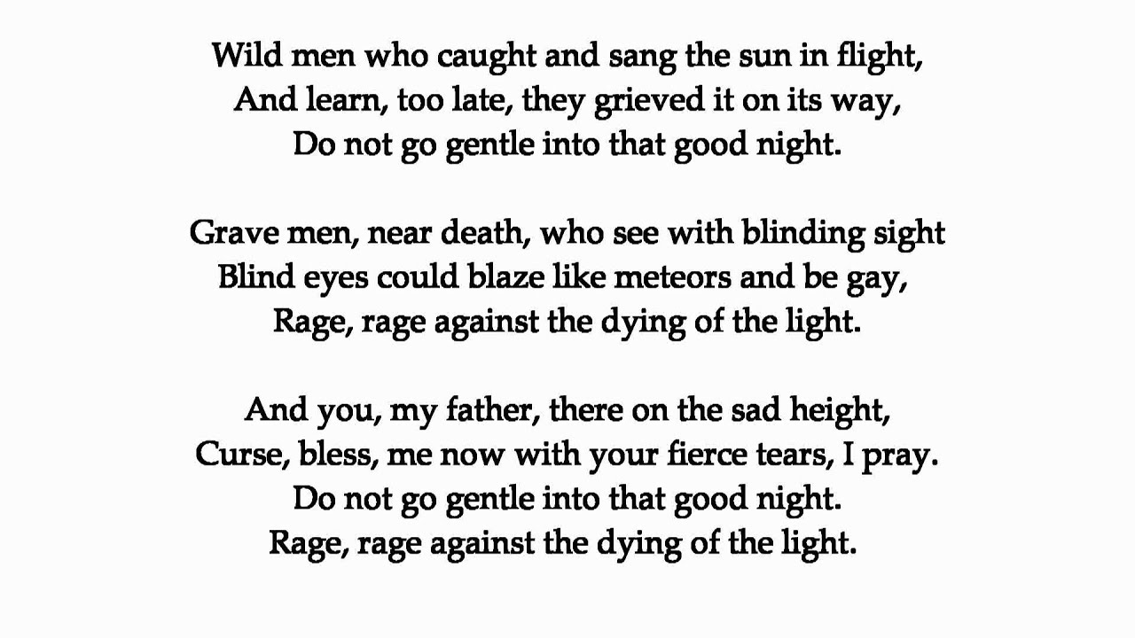 "Do Not Go Gentle into that Good Night"--Dylan Thomas (poetry reading - Dylan Thomas Do Not Go Gentle Into That Good Night