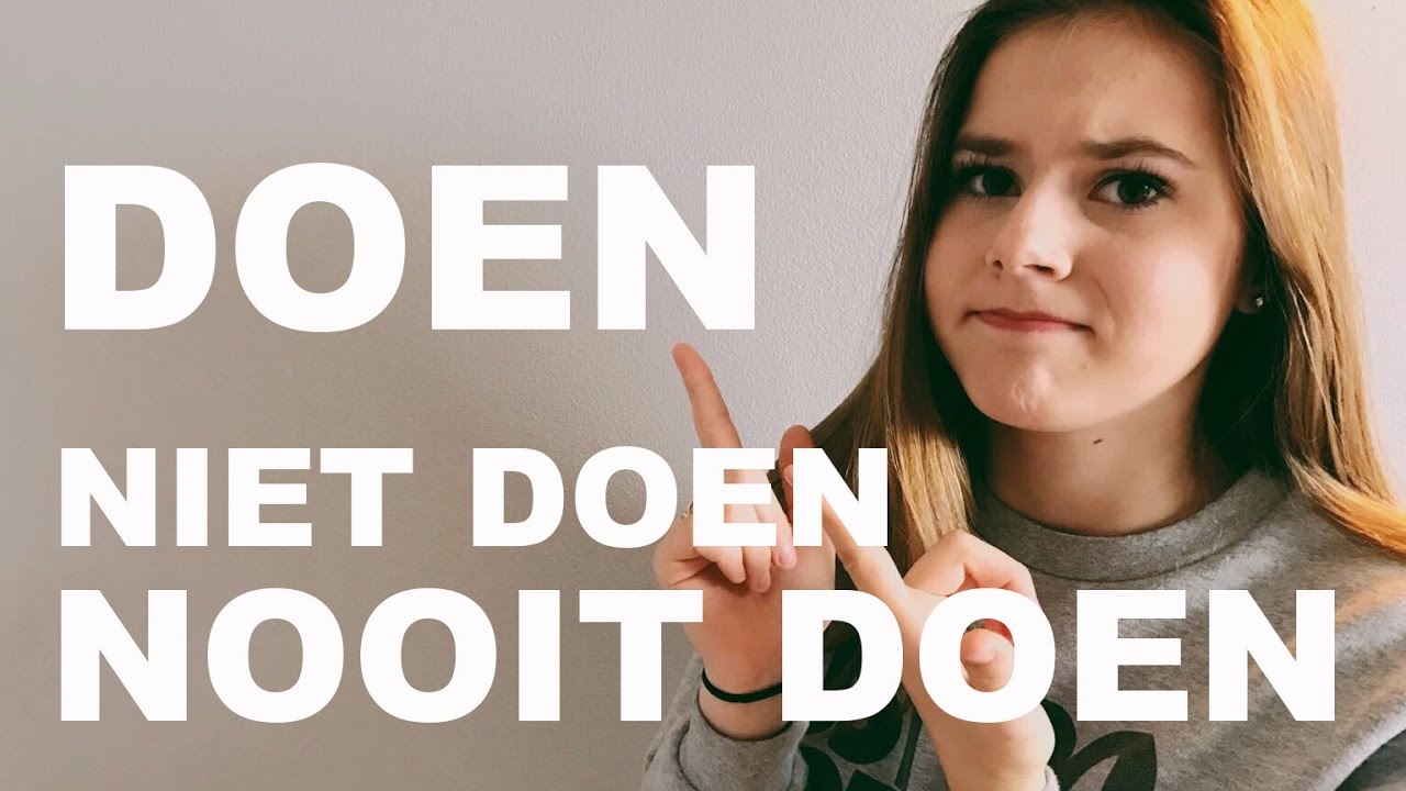 DOEN, NIET DOEN, NOOIT DOEN! DEEL 2 - YouTube - Bevoegdheid Om Iets Te Doen