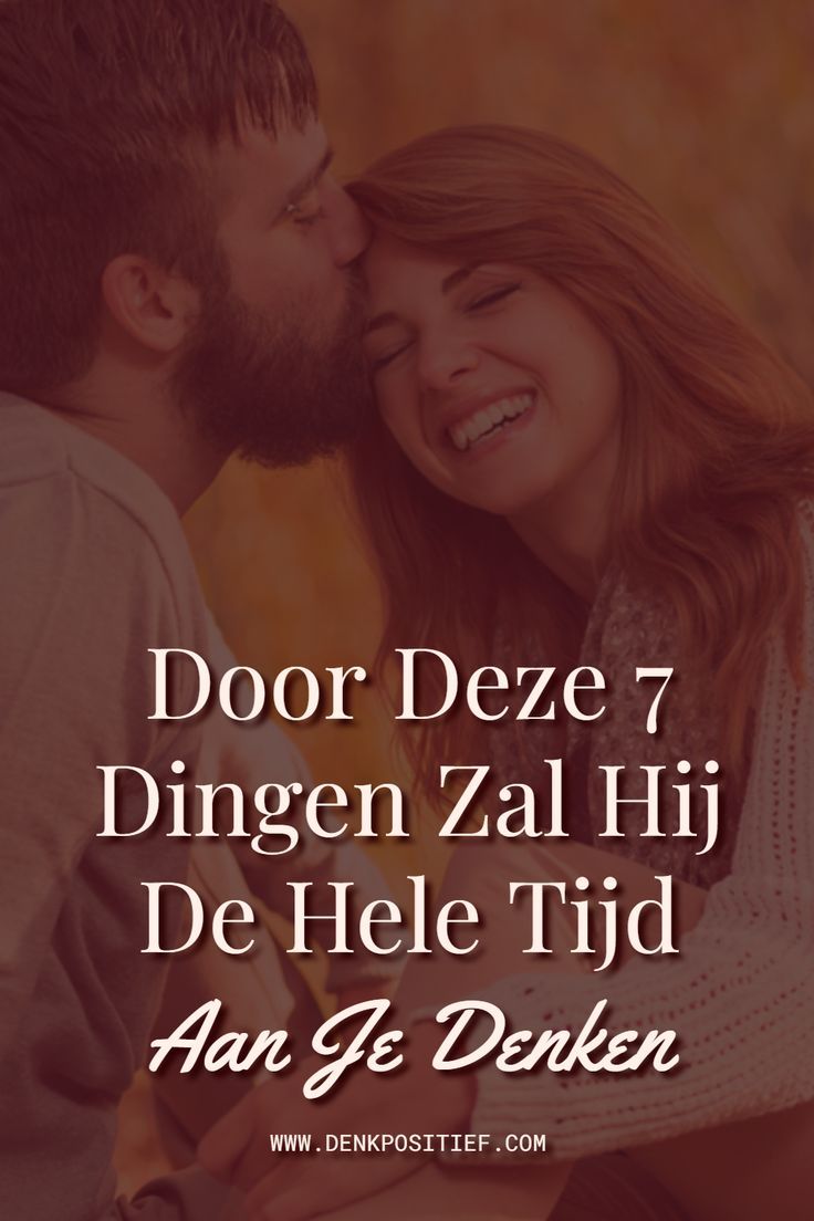 Door Deze 7 Dingen Zal Hij De Hele Tijd Aan Je Denken | Perfecte man - Hij Kronkelt Van Woede Nu Hij De Schuld Krijgt