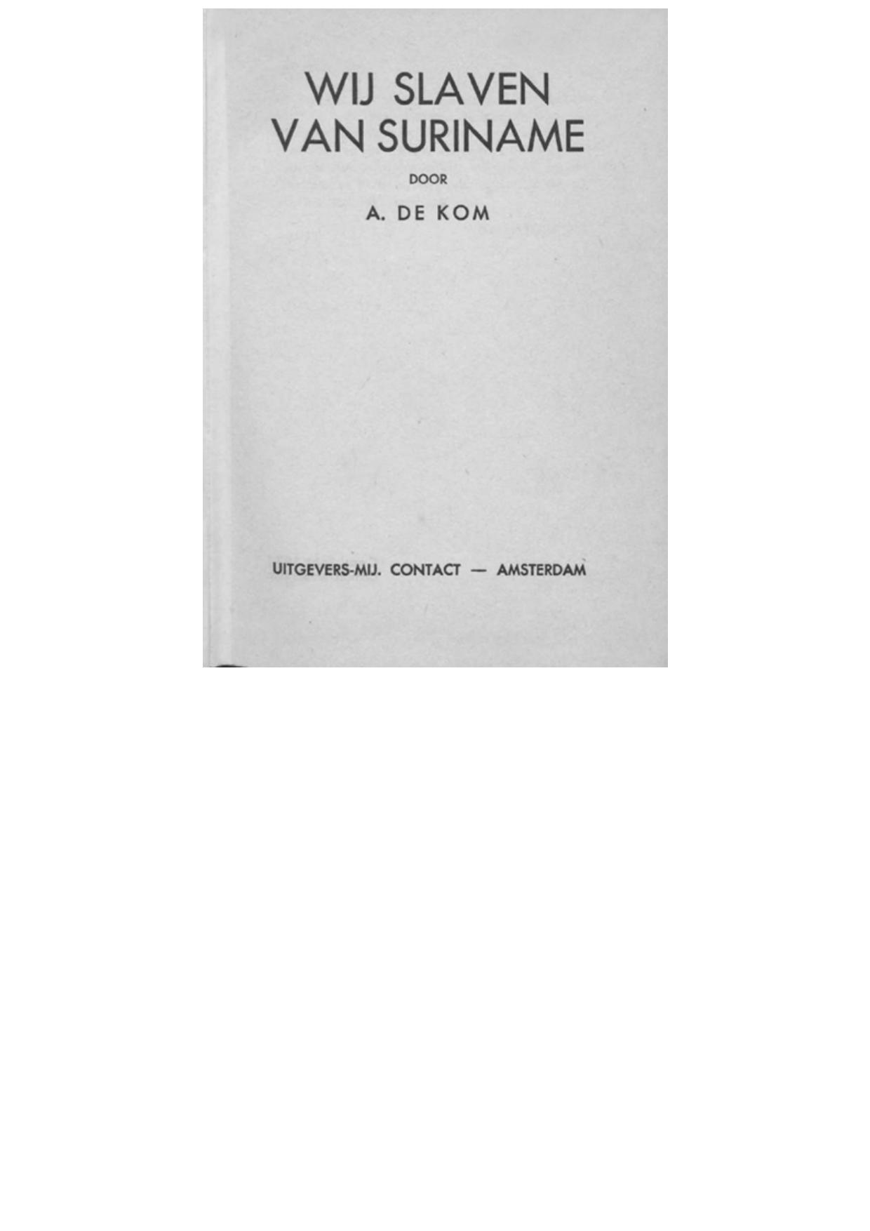 Download Wij slaven van Suriname PDF by Anton de Kom - Wij Slaven Van Suriname Samenvatting
