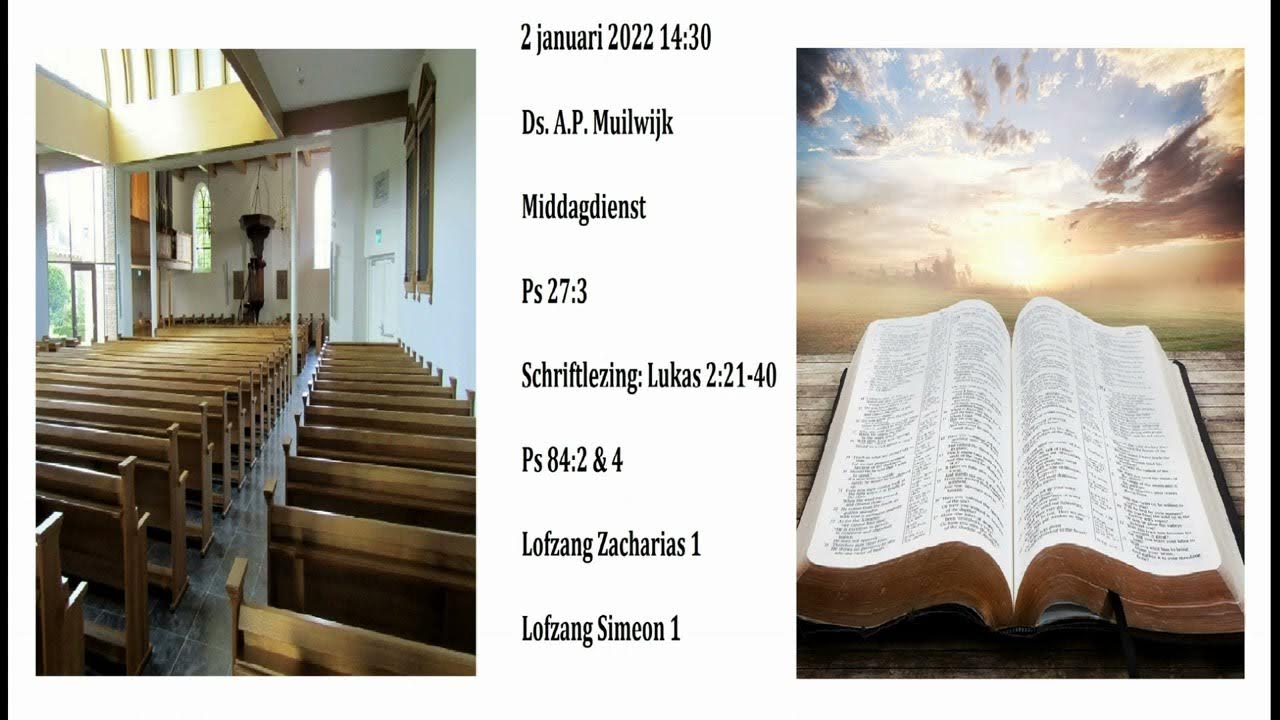 Ds A P Muilwijk__Lukas 2 vers 21-40__HHG Nederhemert.__Huidig predikant - Ds A P Muilwijk Ziek