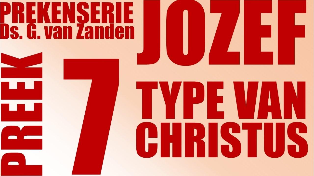 Ds. G. van Zanden | Genesis 45: 1-15 | De tranen van Jozef deel 2 | 7e - Ds G Van Der Zanden