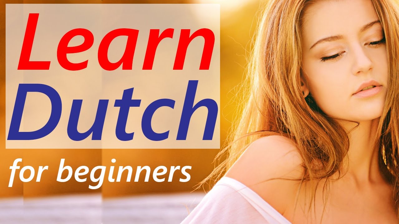 Dutch language learning lessons for beginners course - YouTube - Turkse Taal Leren Gratis Online