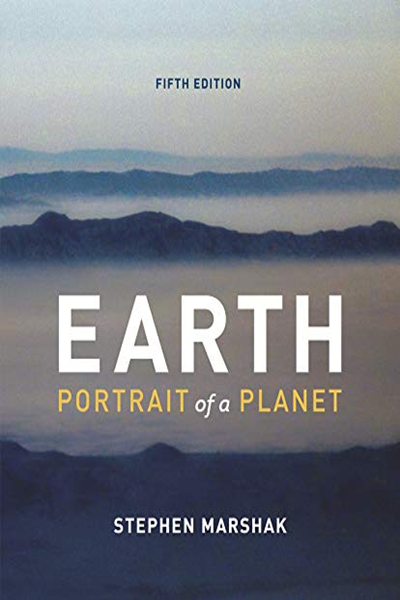 Earth: Portrait of a Planet (Fifth Edition) by Stephen Marshak - W. W - Marshak Earth Portrait Of A Planet