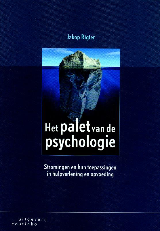 Ebook PDF: Het palet van de psychologie - geschreven door Jakop Rigter - Ontwikkelingspsychopathologie Bij Kinderen En Jeugdigen Pdf
