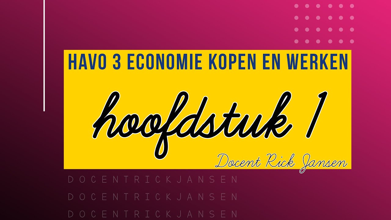 Economie HAVO 3 - Kopen en Werken (3e druk) - Hoofdstuk 1 - YouTube - Oefentoets Economie Havo 3 Hoofdstuk 1