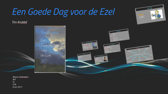 Een Goede Dag voor de Ezel by Wouter Verbraeken on Prezi - Een Goede Dag Voor De Ezel