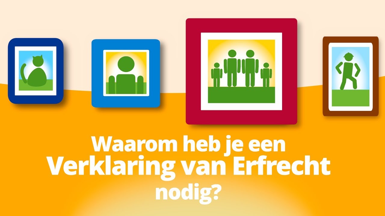 Een VERKLARING VAN ERFRECHT, wat heb je er aan? - YouTube - Hoe Duur Is Een Verklaring Van Erfrecht